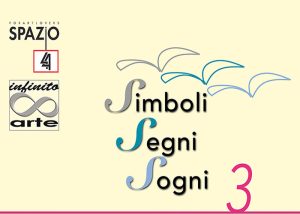 immagine locandina mostra "Simboli, Segni, Sogni 3", 2024, Spazio44 - Torino - grafica èlater