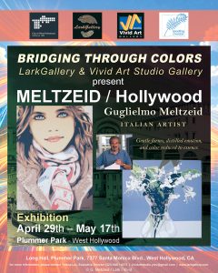 'Bridging trough Colors' - Meltzeid - Hollywood - April 29 - May 17 2026 - Plummer Park - Lark Gallery - Vivid Studio © G. Meltzeid - Lark - Vivid